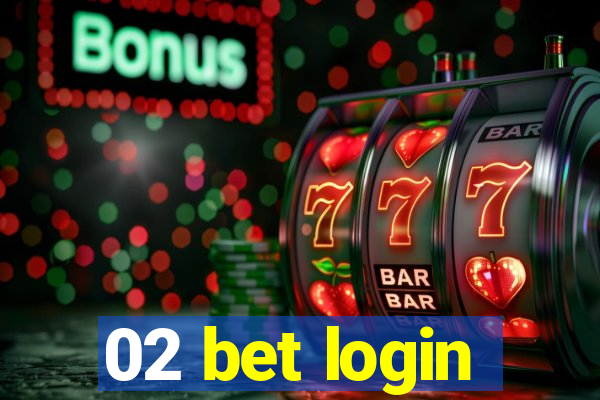 02 bet login